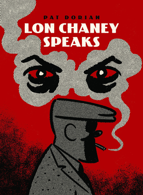 Image for Lon Chaney Speaks (Pantheon Graphic Library) Lon Chaney Speaks (Pantheon Graphic Library)