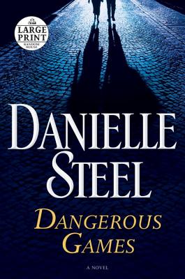 Image for Dangerous Games: A Novel (Random House Large Print)