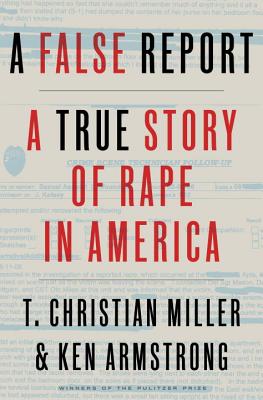 A False Report A True Story Of Rape In America