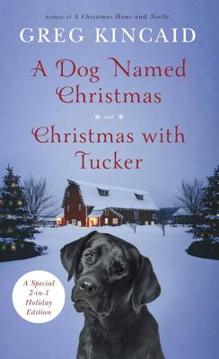 Image for A Dog Named Christmas and Christmas with Tucker: Special 2-in-1 Holiday Edition