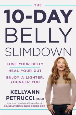 10-Day Belly Slimdown: Lose Your Belly, Heal Your Gut, Enjoy a Lighter, Younger You