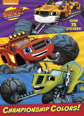Championship Colors! (Blaze and the Monster Machines)