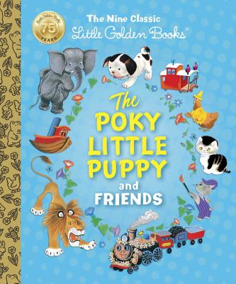 The Pokey Little Puppy And Friends (Little Golden Books)
