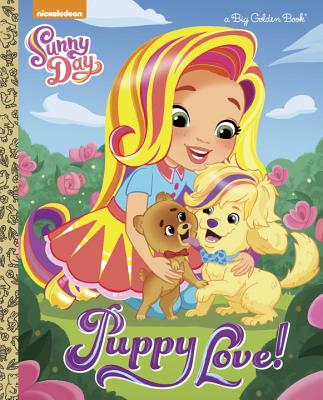 Puppy Love! (Sunny Day) (Big Golden Book) Image for Puppy Love! (Sunny Day) (Big Golden Book)