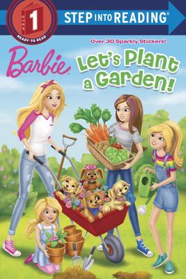 Let's Plant a Garden! (Barbie) (Step into Reading)