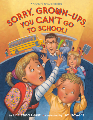 Sorry, Grown-Ups, You Can't Go to School! (Growing with Buddy)