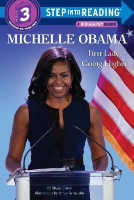 Image for Michelle Obama: First Lady, Going Higher (Step into Reading) Michelle Obama: First Lady, Going Higher (Step into Reading)