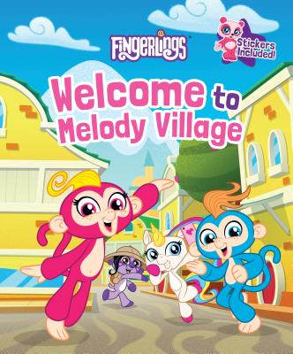 Welcome to Melody Village (Fingerlings)