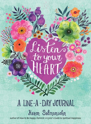 Image for Listen to Your Heart : A Line-a-Day Journal Listen to Your Heart : A Line-a-Day Journal
