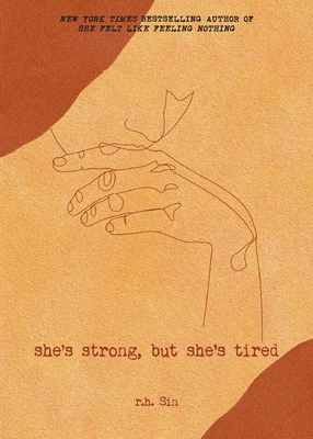 She's Strong, but She's Tired (Volume 3) (What She Felt)
