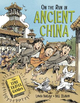 On the Run in Ancient China (Time Travel Guides, The, 3)