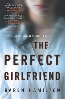 The Perfect Girlfriend: A Novel
