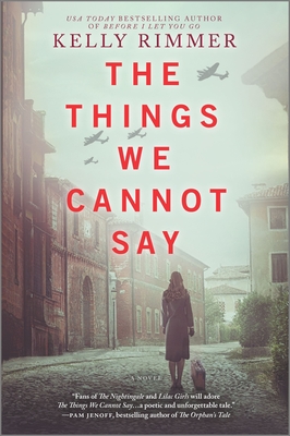 The Things We Cannot Say: A Novel