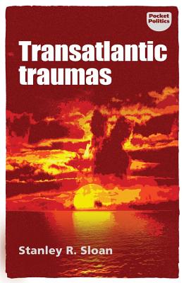 Transatlantic traumas: Has illiberalism brought the West to the brink of collapse (Pocket Politics)