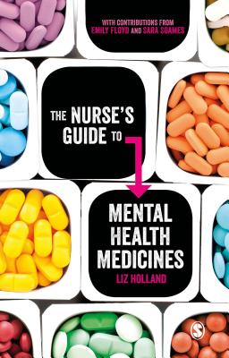 The Nurses Guide to Mental Health Medicines