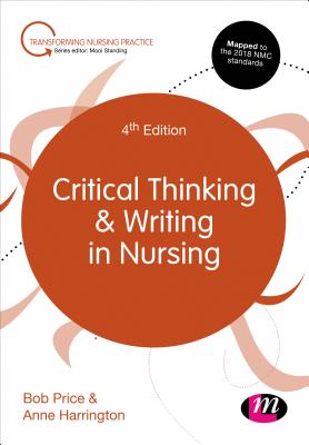 Critical Thinking and Writing in Nursing (Transforming Nursing Practice Series)