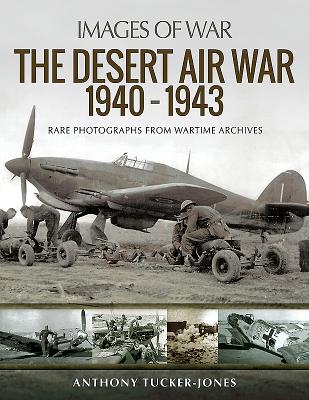 The Desert Air War 19401943 (Images of War)