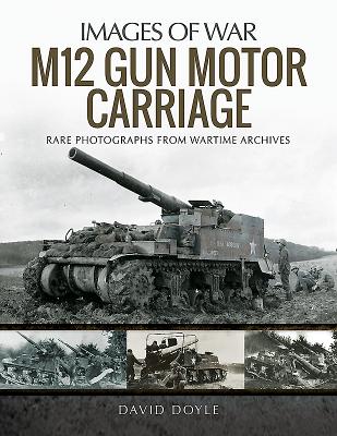 Images of War M12 Gun Motor Carriage