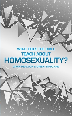 Image for What Does the Bible Teach about Homosexuality?: A Short Book on Biblical Sexuality (Sexuality And Identity)