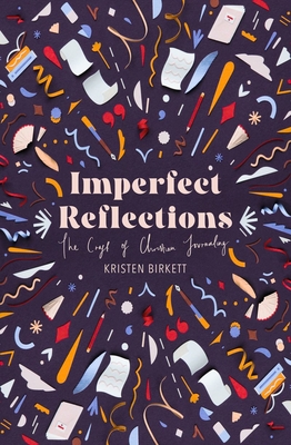 Image for Imperfect Reflections: The Art of Christian Journaling