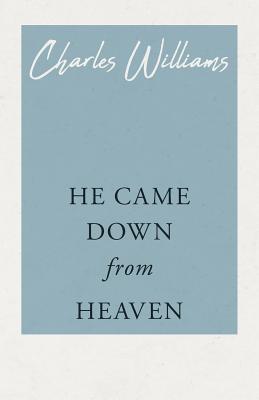 Image for He Came Down from Heaven
