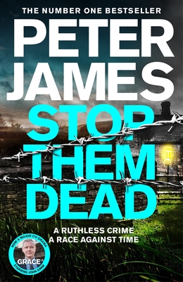 Stop Them Dead: A Ruthless Crime, A Race Against Time (Roy Grace, 19)