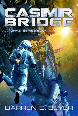 Casimir Bridge (Anghazi Series) (Volume 1)
