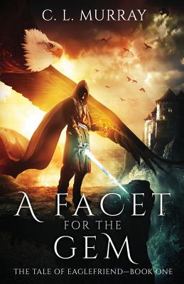 A Facet for the Gem (The Tale of Eaglefriend)