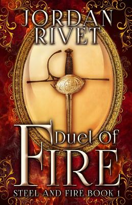 Image for Duel of Fire (Steel and Fire) Duel of Fire (Steel and Fire)