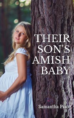 Their Son's Amish Baby (Expectant Amish Widows)
