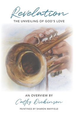 Revelation, The Unveiling of God's Love