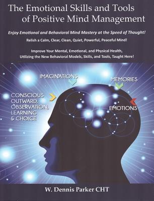 Emotional Skills and Tools of Positive Mind Management