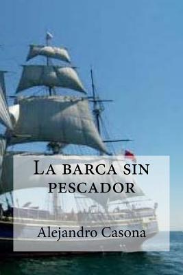 La barca sin pescador (Spanish Edition)