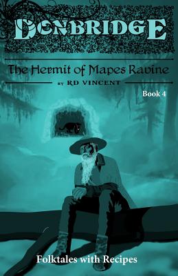 Donbridge: The Hermit of Mapes Ravine: Donbridge (Volume 4)