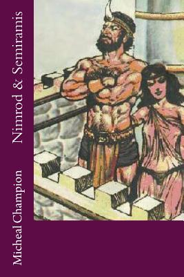 Image for Nimrod & Semiramis Nimrod & Semiramis