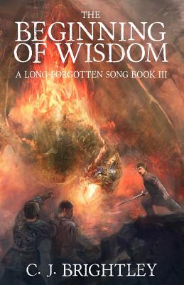 The Beginning of Wisdom (A Long-Forgotten Song)