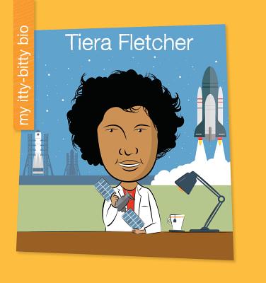 Tiera Fletcher (My Itty-Bitty Bio)