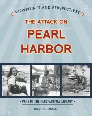 Viewpoints on the Attack on Pearl Harbor (Perspectives Library: Viewpoints and Perspectives) [Paperback] Russo, Kristin J