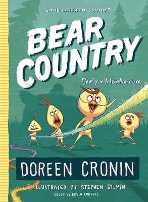Bear Country: Bearly a Misadventure (The Chicken Squad)