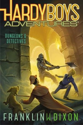 Dungeons & Detectives (19) (Hardy Boys Adventures)