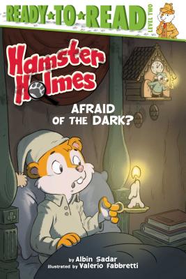 Image for Hamster Holmes, Afraid of the Dark?: Ready-to-Read Level 2