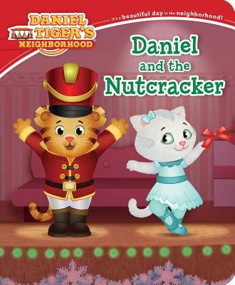 Image for Daniel and the Nutcracker (Daniel Tiger's Neighborhood)