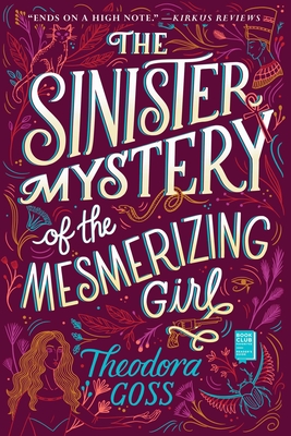 Sinister Mystery Of The Mesmerizing Girl: The Extraordinary Adventures Of The Athena Club, Book III