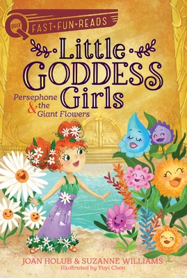 Persephone & the Giant Flowers: A QUIX Book (2) (Little Goddess Girls)
