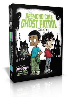 Desmond Cole Ghost Patrol Collection (Boxed Set): The Haunted House Next Door; Ghosts Don't Ride Bikes, Do They; Surf's Up, Creepy Stuff!; Night of t