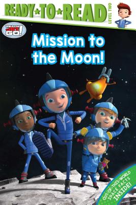 Image for Mission to the Moon!: Ready-to-Read Level 2 (Ready Jet Go!) Mission to the Moon!: Ready-to-Read Level 2 (Ready Jet Go!)
