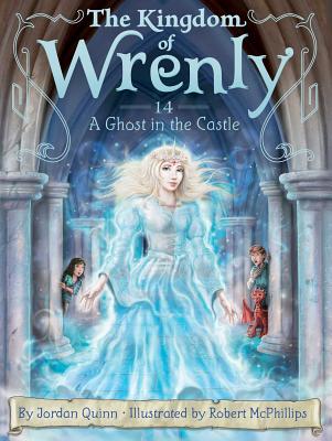 Image for A Ghost in the Castle (14) (The Kingdom of Wrenly) A Ghost in the Castle (14) (The Kingdom of Wrenly)