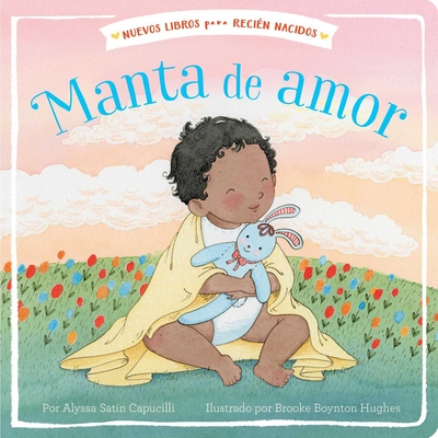 Image for Manta de amor (Blanket of Love) (New Books for Newborns) (Spanish Edition)