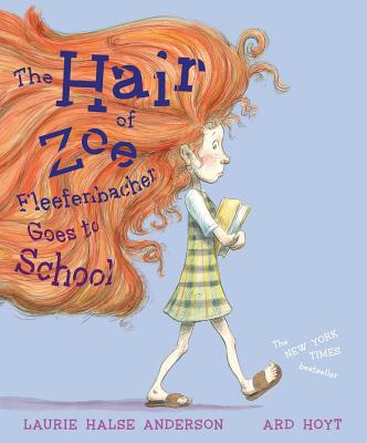 Image for The Hair of Zoe Fleefenbacher Goes to School The Hair of Zoe Fleefenbacher Goes to School