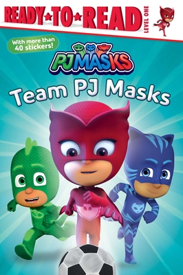 Image for Team PJ Masks: Ready-to-Read Level 1 Team PJ Masks: Ready-to-Read Level 1
